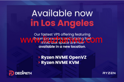 DediPath：洛杉矶机房，新上Ryzen NVME VPS，1核/512M内存/10G NVME硬盘/1TB流量/1Gbps带宽，$44.00/年插图