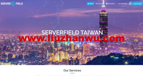 Serverfield：台湾服务器，原生IP，E3-1230v2/16G内存/1TB SATA or 480G SSD硬盘/4TB 流量/100Mbps带宽，$149/月，可解锁台湾Netflix/Disne等流媒体-国外主机测评