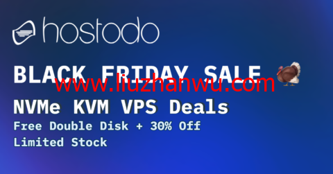 #黑五#Hostodo：免费双倍硬盘，NVME KVM VPS，7折优惠，1核/512MB/16G NVMe/3TB流量/1Gbps带宽，$19.99/年起，可选拉斯维加斯/斯波坎/迈阿密机房插图